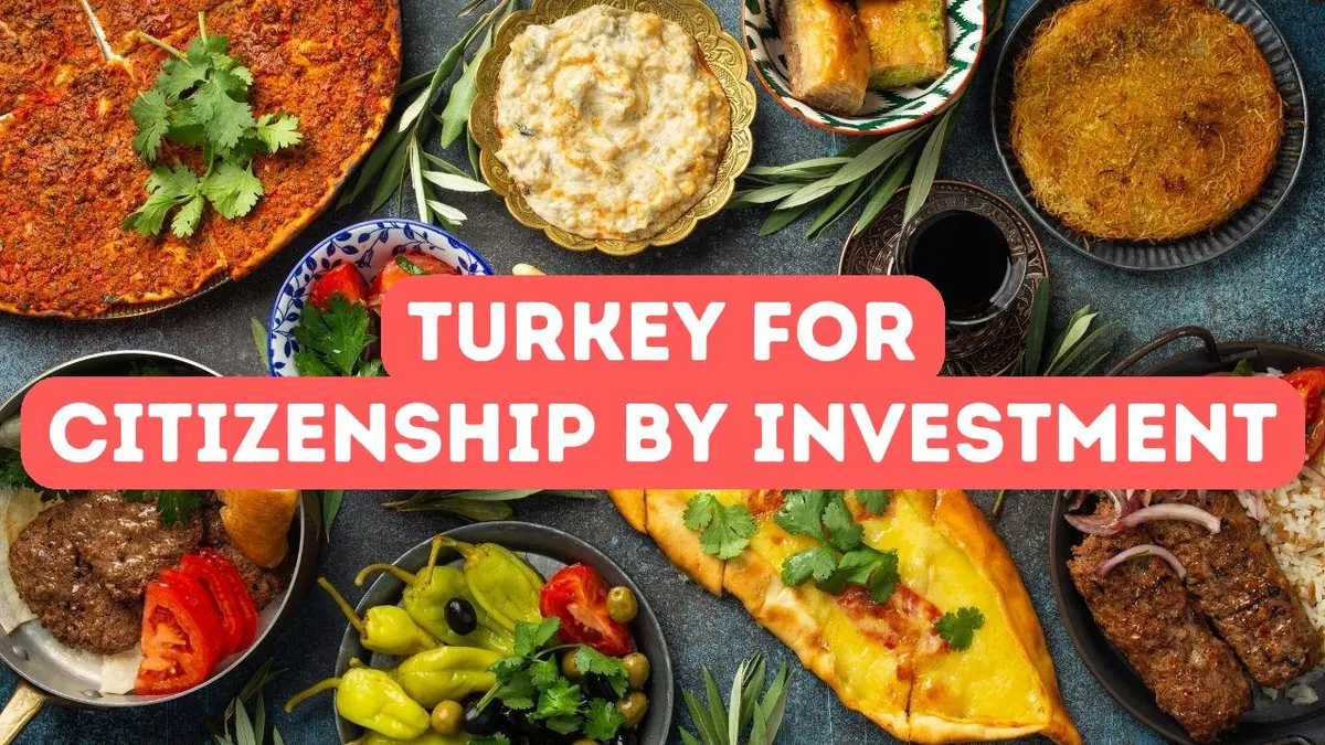 Why Turkey is a Hotspot for Citizenship by Investment