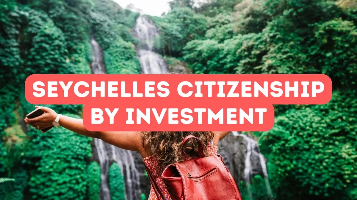 How to Get Citizenship by Investment in Seychelles