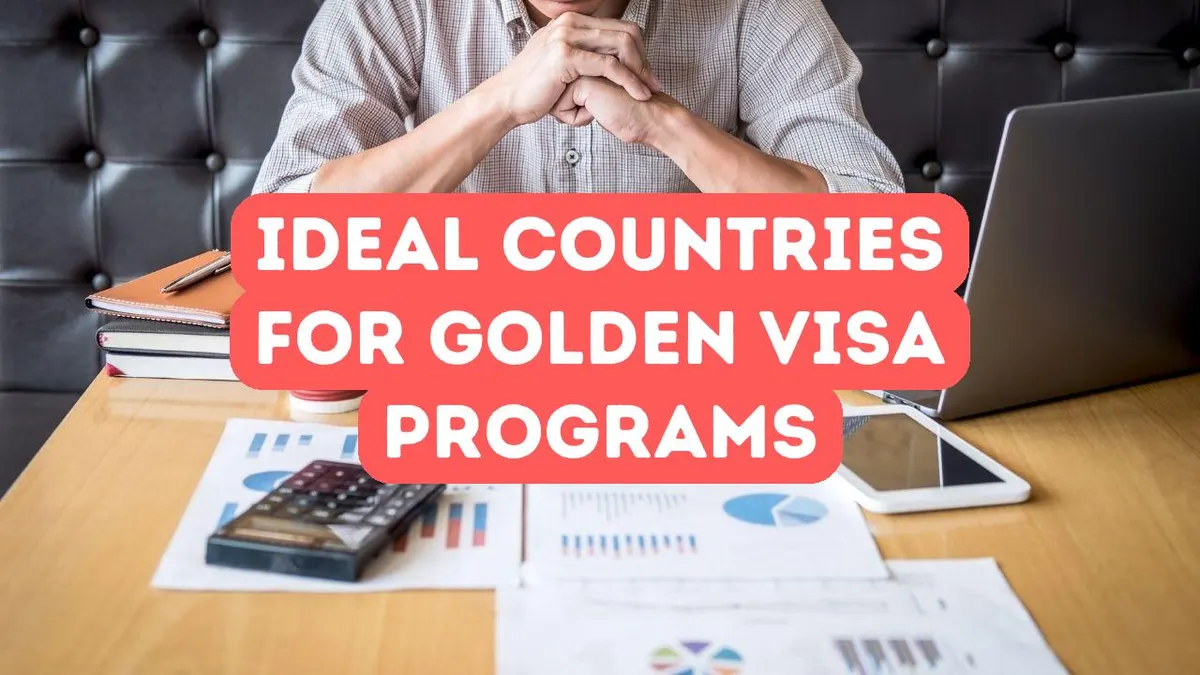 Qu’est-ce qui rend un pays idéal pour un programme Golden Visa ?