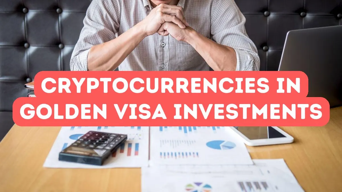 The Role of Cryptocurrencies in Golden Visa Investments