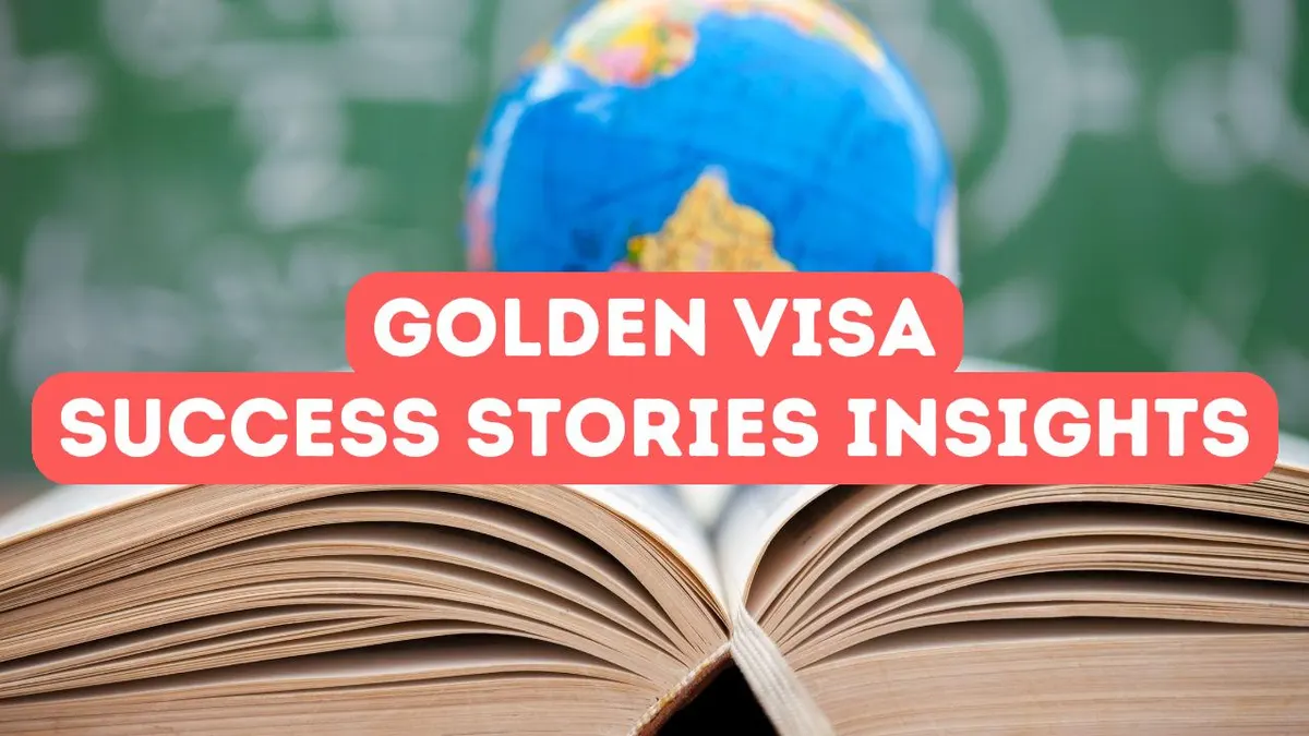 Golden Visa Başarı Öyküleri Ne Öğrenebilirsiniz?