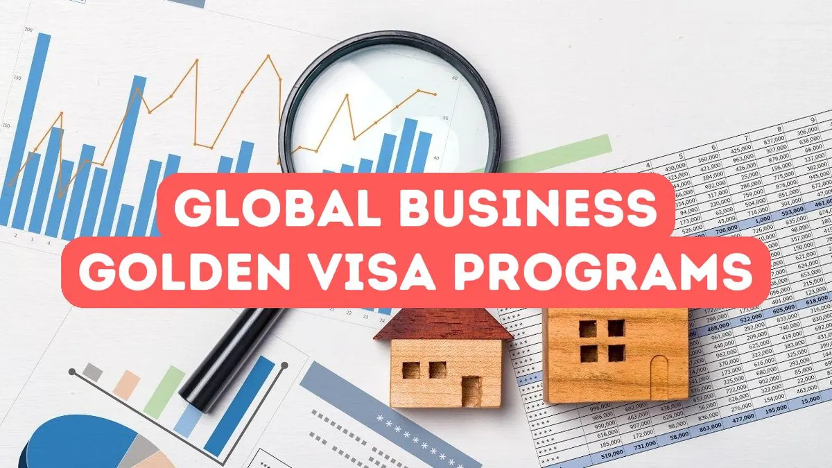 Golden Visa Programs for Global Business Owners