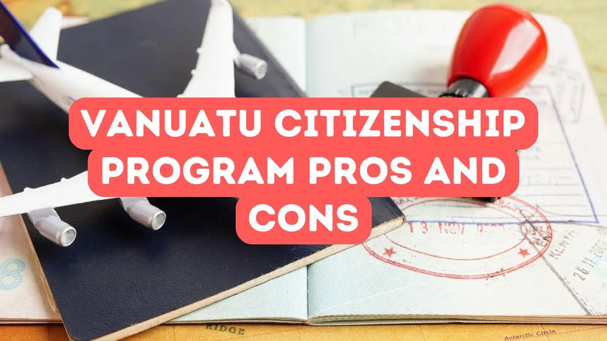 Avantages et inconvénients du programme de citoyenneté par investissement de Vanuatu