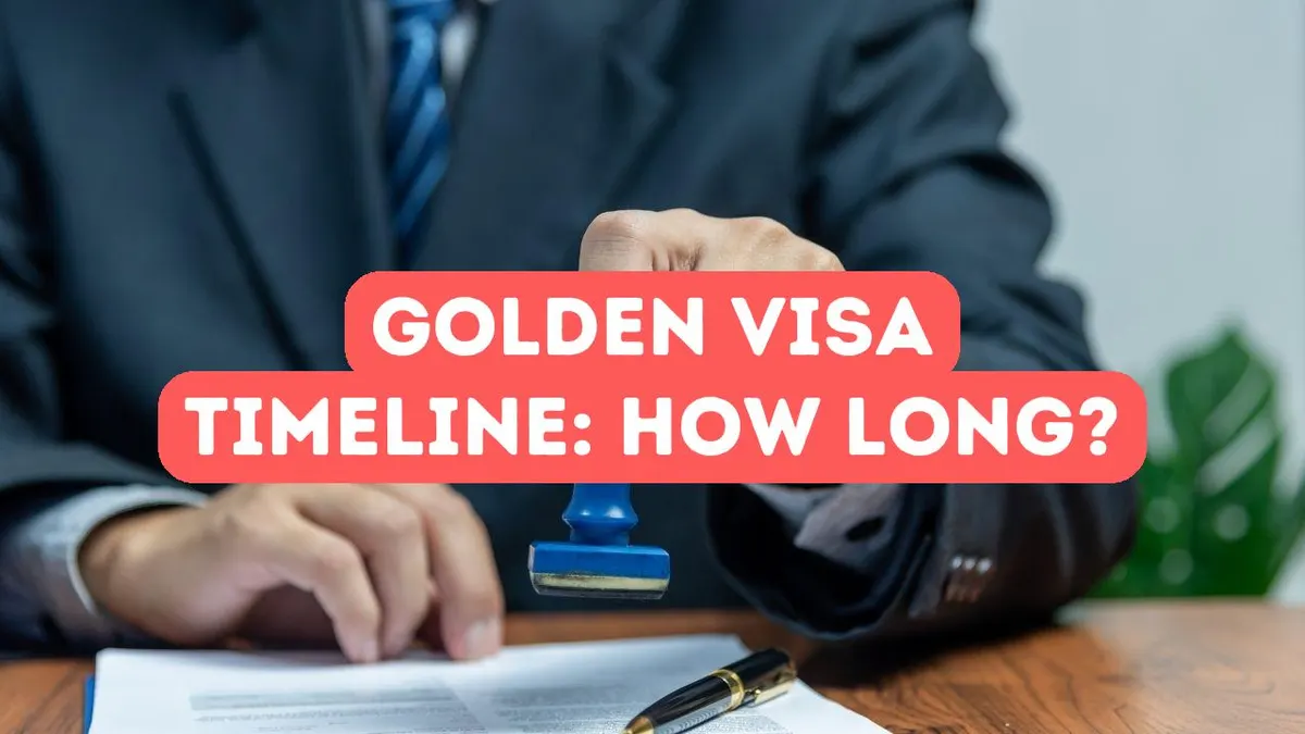 How Long Does It Take to Get a Golden Visa?
