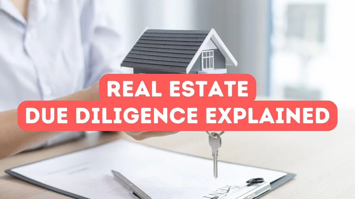 Real Estate Due Diligence: What You Need to Know