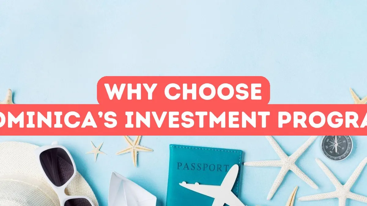 Dominica’s Citizenship by Investment: Why It’s So Popular