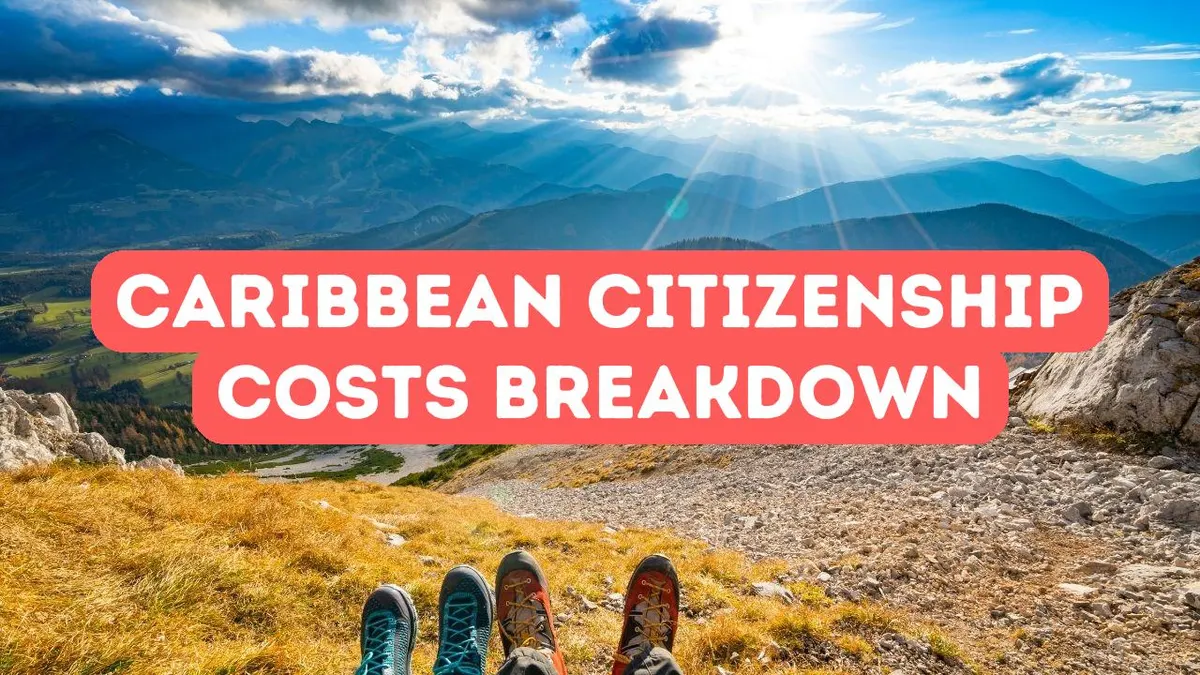 How Much Do Caribbean Citizenship Programs Really Cost?