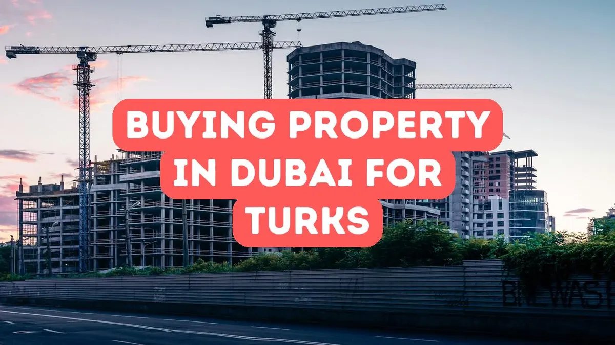 Processus d’achat à Dubaï pour les Turcs