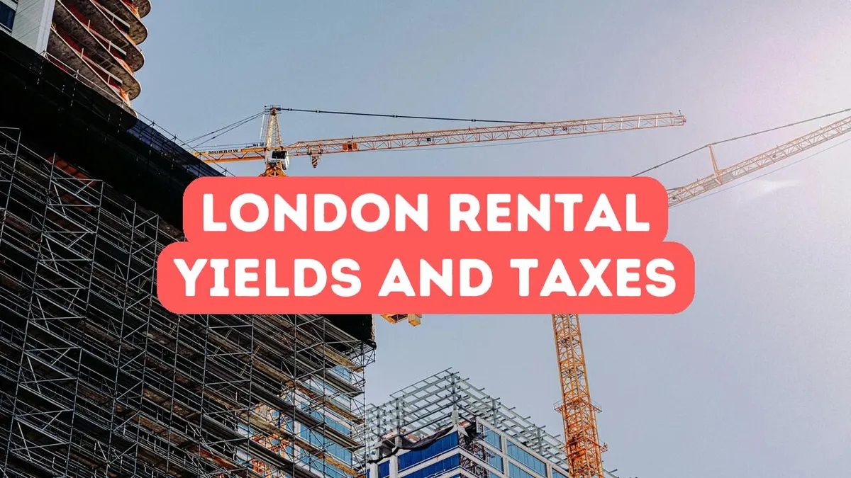 Rendements locatifs et fiscalité à Londres