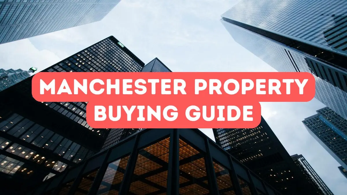 Guide d’achat d’une propriété à Manchester