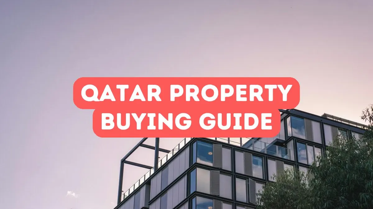 Guide d’achat d’une propriété au Qatar (Doha)