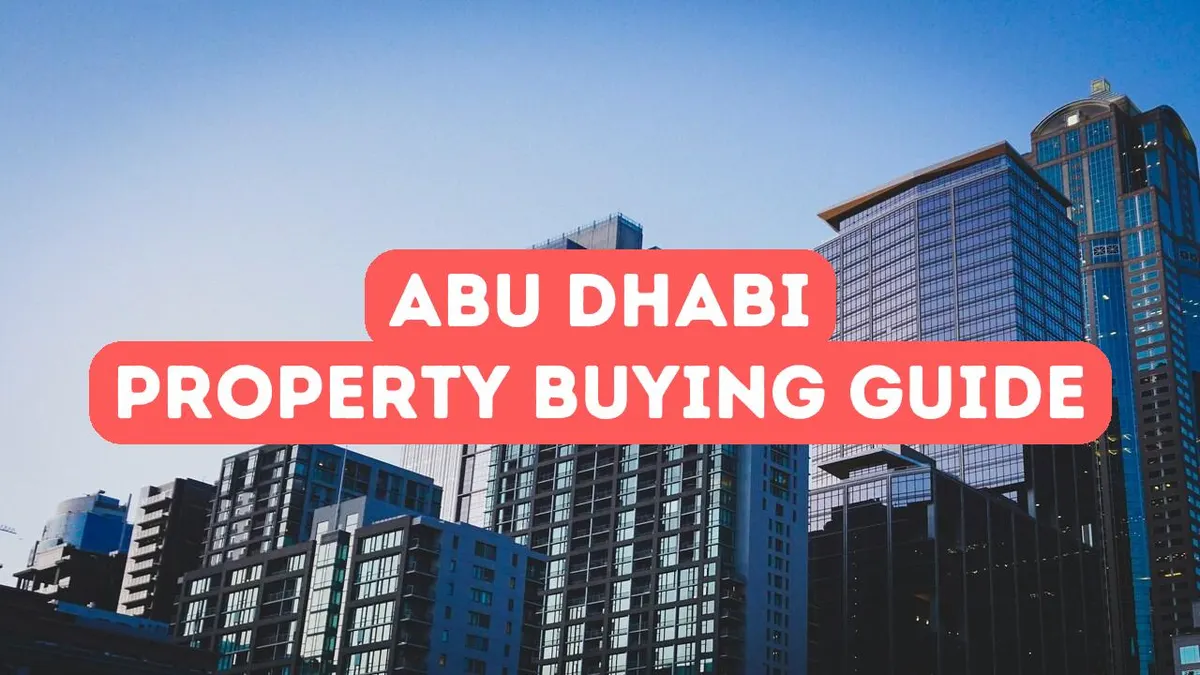 Guide d’achat d’une propriété à Abu Dhabi