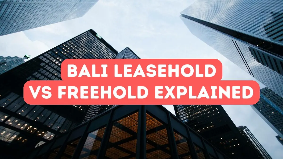 Propriété en bail et en pleine propriété expliquées à Bali
