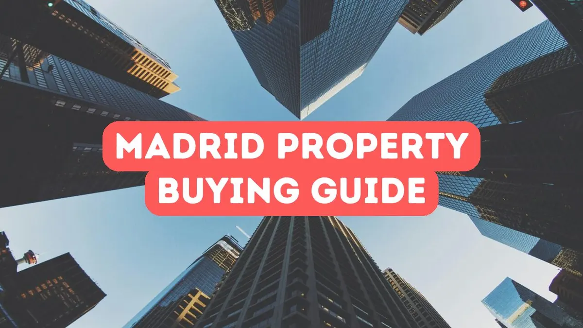 Guide d’achat d’une propriété à Madrid