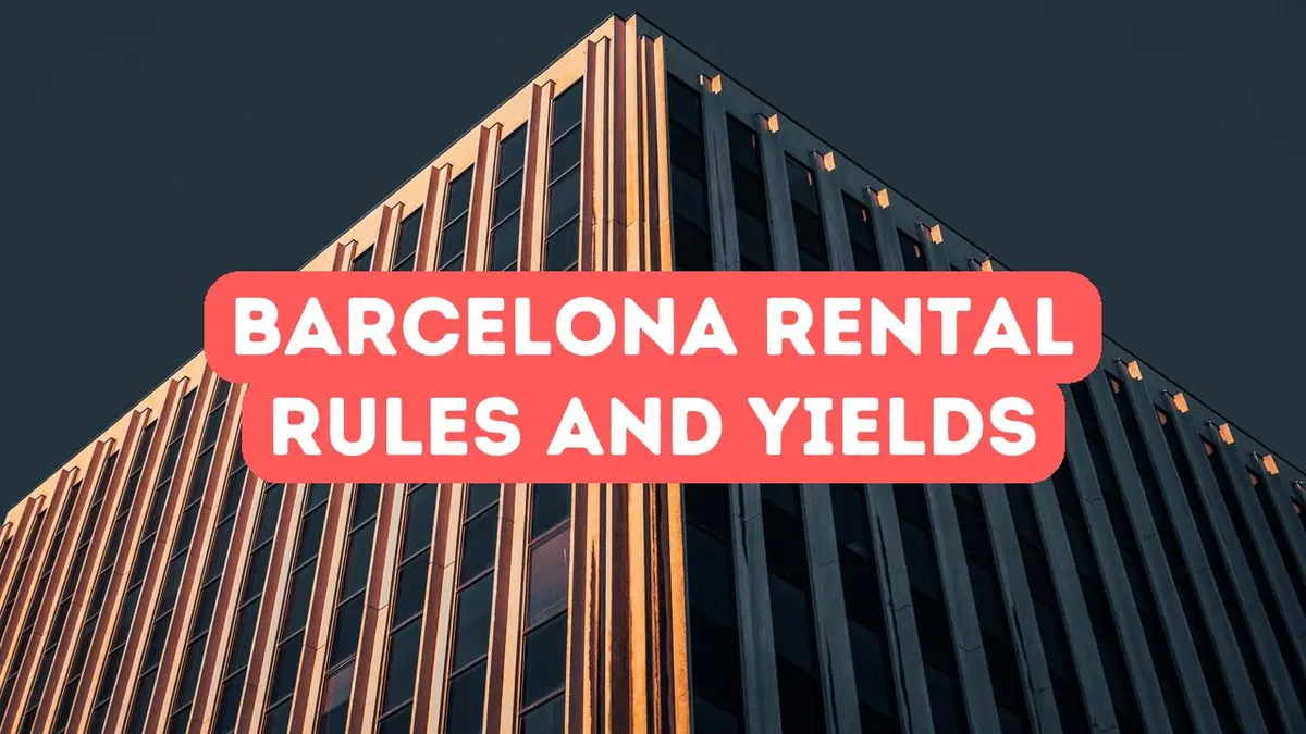 Rental Yields and Regulations in Barcelona