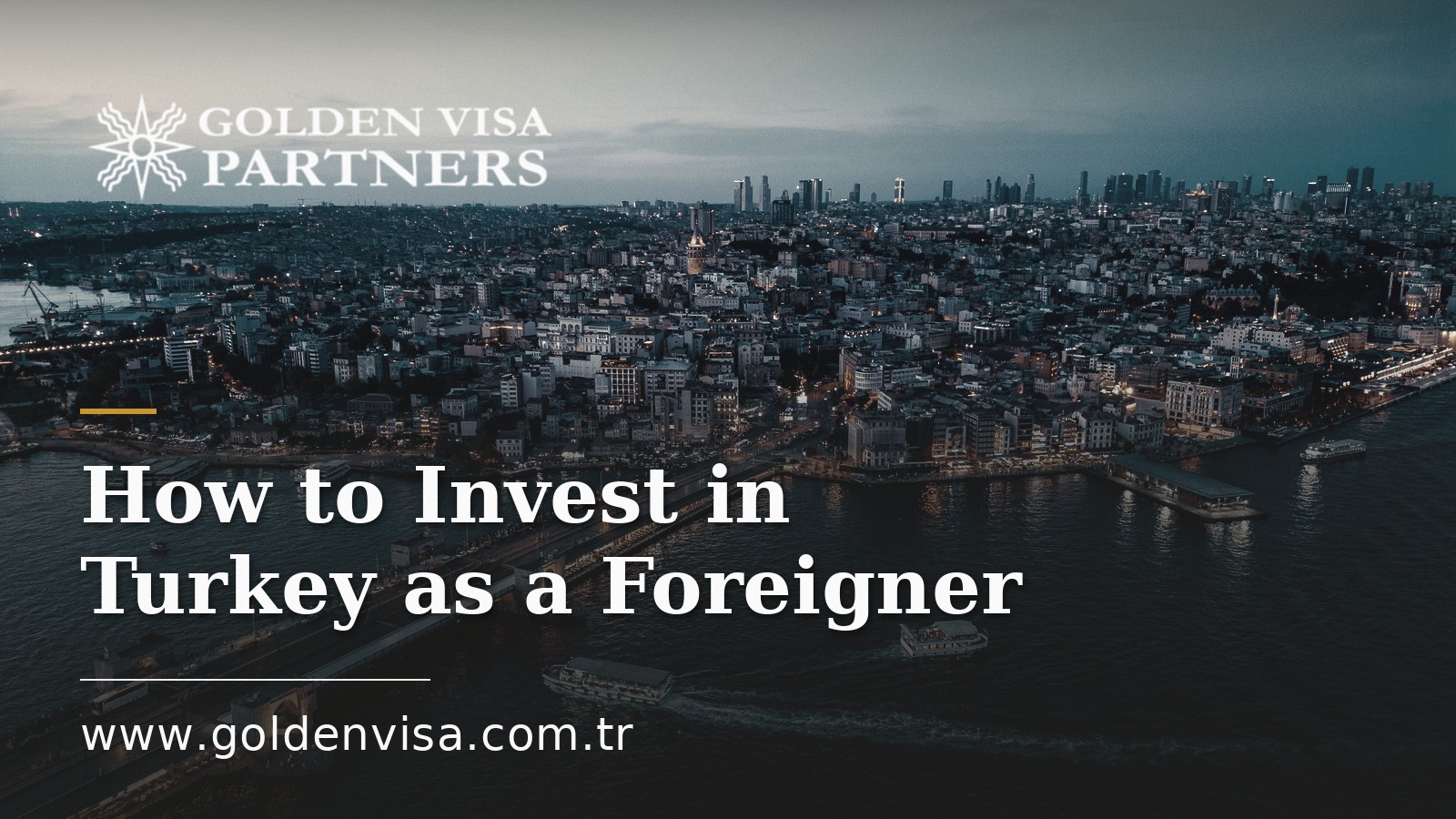 How to Invest in Turkey as a Foreigner: Legal Setup and Moving Money
